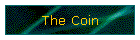 The Coin